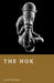 The Nok: Sculptors of Ancient West Africa by Elliot Rowan