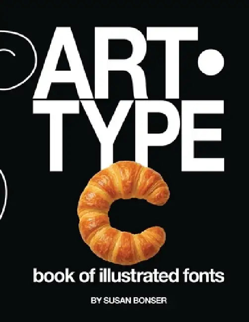 Art-Type: Book of illustrated fonts by Susan Bonser
