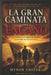 La Gran Caminata del Engaño: El acuerdo que cambió para siempre la historia de Pennsylvania by Mynor Urizar