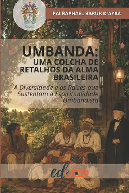 Umbanda by Raphael Baruk D'Ayrá