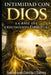 Intimidad Con Dios: La Raiz del Crecimiento Espiritual by Anderson García Chávez
