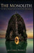 The Monolith: The Final Integration of the Eternal Frequency by Corey Pearce