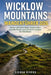 Wicklow Mountains Wanderführer 2026: Irlands ultimative Wege, landschaftlich reizvolle Routen und versteckte Schätze für Abenteurer by Sierra Rivers