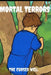Mortal Terrors: The Cursed Well by Uncle Pattie