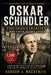 Oskar Schindler: The Industrialist Who Chose to Save Lives by Gordon J. MacKenzie