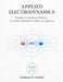 Applied Electrodynamics: Principles, Computational Methods, and Modern Applications for Physics and Engineering by Nathaniel R. Ashford