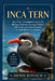 Inca Tern: Inca Tern: A Complete Guide to Its Biology, Behavior, Ecology, Habitat, Life Cycle, and Conservation in Coastal Marine Ecosystems by Denis Kovach