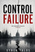 Control Failure by Xyren Talos