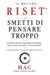 Il metodo RISET(TM): Smetti di pensare troppo: Il metodo pratico per interrompere l'overthinking, ridurre l'ansia e riprendere il controllo mentale by Maria Antonia Guarino