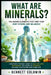 What Are Minerals? The Hidden Elements That Keep Your Body Strong and Balanced: A Beginner-Friendly Guide to Calcium, Iron, Magnesium, and Essential M by Bennett Coldwin