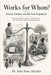 Works for Whom?: Dewey, Fordism, and the New Pragmatism by Taha Yasin Akyildiz