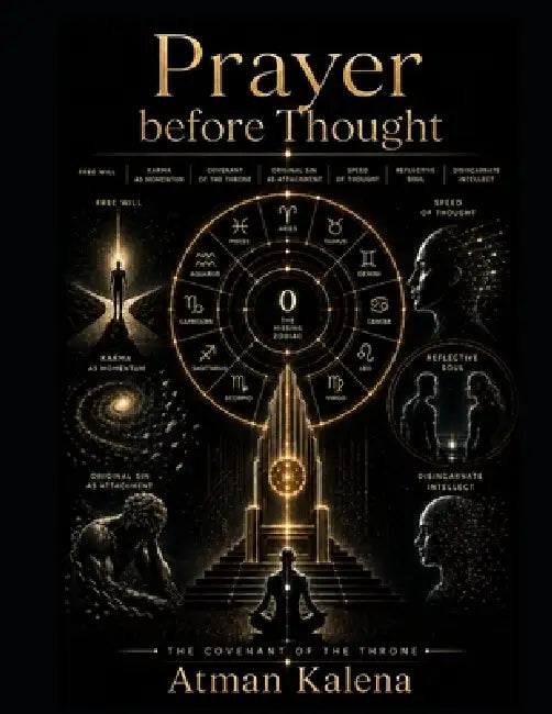 Prayer before Thought by Atman Kalena