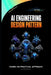 AI Engineering Design Pattern by Ajit Singh