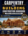 Carpentry and Building Construction Handbook for Beginners: A Complete Guide to Residential Framing, Roofing & Interior Finishing by Jonathan R. Clifford