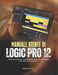 Manuale utente di Logic Pro 12: Impara la produzione musicale passo dopo passo con progetti reali e flussi di lavoro pratici. by Samuel Pierce