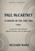 Iconic Albums Paul McCartney The Flowers in the Dirt Era (1989): A Track-by-Track Journey through Renewal and Collaboration by Richard Ward