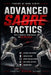 Advanced Sabre Tactics: How to Outsmart, Outmaneuver, and Win Mor Bouts by C. C. M