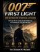 007 First Light Der ultimative Strategie-Leitfaden: Taktische Meisterschaft, Kampf-Walkthrough und Roadmap für 100%igen Abschluss by Blossom M. Mullenix