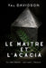Le Maître et l'Acacia by Yal Davidson