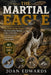 The Martial Eagle: The Lion of the Skies: The Role of the Martial Eagle in Savanna Ecosystems and Interspecific Competition. by Joan Edwards