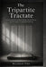 The Tripartite Tractate: Ancient Wisdom on Divine Reality, Human Nature, and the Journey to Spiritual Awakening by Matthew Oba