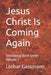 Jesus Christ Is Coming Again: Devotional Book Series Volume 3 by Lothar Gassmann
