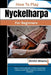 How To Play Nyckelharpa For Beginners: Master the Art of Sweden's Fiddle: Step-by-Step Lessons to Build Skill, Confidence, and Musical Expression by Dimitri Shlomo