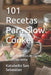 101 Recetas Para Slow Cooker: El libro definitivo de cocina de cocción lenta by Katubeltz San Sebastian