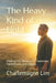 The Heavy Kind of Light: Finding the Holiness in Transition, Fatherhood, and Legacy by Charlemagne Lim