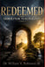 Redeemed: From Rupture to Restoration by III Robinson William V.