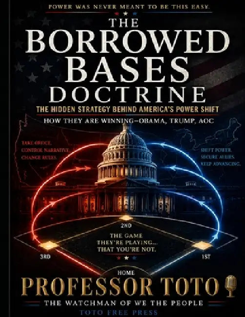 The Official Doctrine of Borrowed Bases in American Politics: The Plan To Save The Republic by John Shane Vaughn