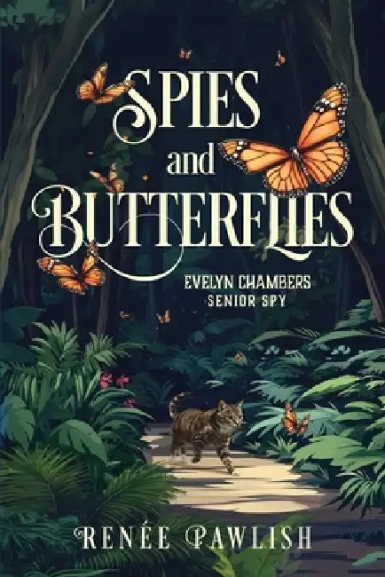 Spies and Butterflies: Large Print Edition by Renee Pawlish