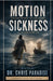 Motion Sickness: Rocking the Boat on Complacency in the Christian Life by Chris Paradise