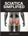 Sciatica Simplified: Symptom Patterns, Posture Pitfalls, and Everyday Movement Tips by Raymond North