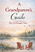 A Grandparent's Guide: The Un-Empty Nest by Logotize Design Studio, K. L. Mettille