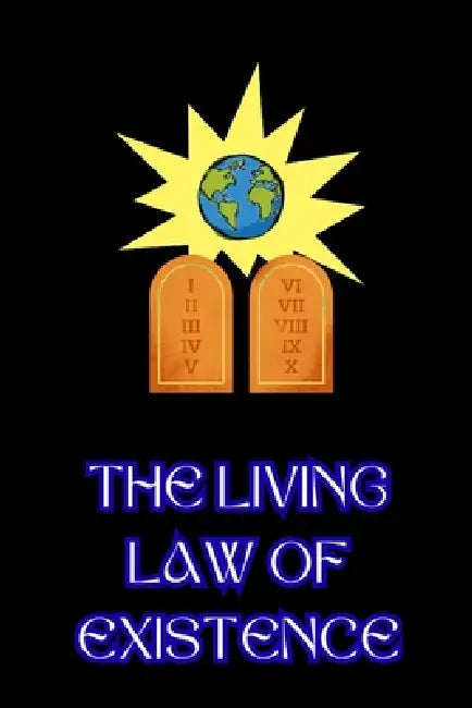 The Living Law of Existence by Wendell Charles Nesmith