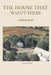 The House that Wasn't There: Finding Home by Christy Kuehn