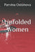 Unfolded Women by Parvina Ostonova