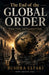 The End of the Global Order: Power, Crisis, and Organized Chaos by Bushra Elfaki