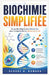 Biochimie Simplifiée: Un guide adapté aux débutants pour comprendre la chimie de la vie by George A. Howard