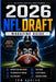 2026 NFL Draft Magazine Guide: Complete Scouting Reports, Top Prospects by Position, Full Mock Draft, Team Needs, Player Profiles and Advanced Metrics by Tom Harlan