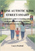 Raise Autistic Kids Street-Smart: A practical guide to teaching safety awareness, social skills, decision making and everyday independence by Laura Penfield