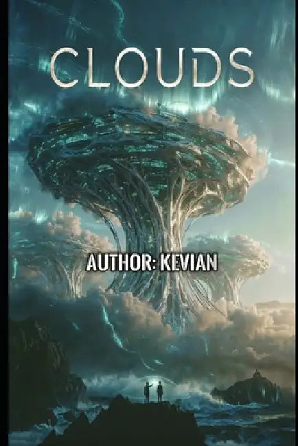 Clouds by Kevian Liley