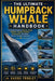 The Ultimate Humpback Whale Handbook: A Complete Guide to Behavior, Songs, Migration, Feeding, Breeding, Conservation, and Ocean Survival Strategies E by Kassie Frogley