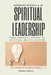 Growing Steadily in Spiritual Leadership: From Personal Effort to Spiritual Multiplication The Leadership Journey of Moses by Francis Omedo