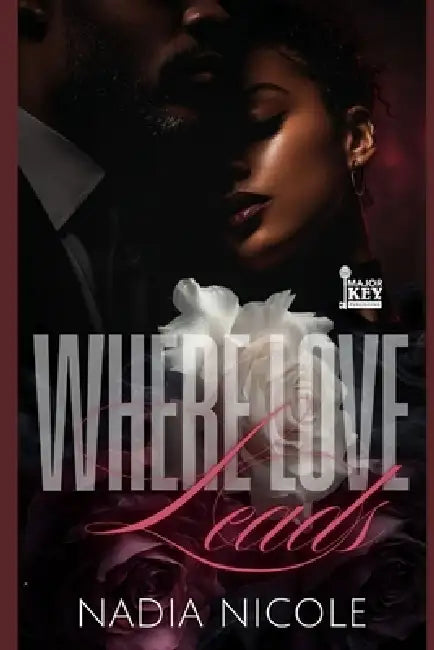 Where Love Leads by Accuprose Editing Services, Nadia Nicole