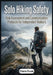 Solo Hiking Safety: Risk Assessment and Communication Protocols for Independent Walkers by Clara Dusk
