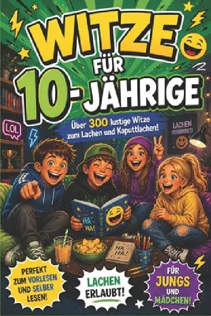 Witze für 10 Jährige: Über 300 lustige Witze für Schule, Freizeit und Familie by Sancia Publishing, Selene Von Pinsel