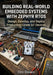 Building Real-World Embedded Systems with Zephyr RTOS: Design, Develop, and Deploy Production-Grade IoT Devices by Elric Dovain