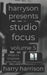 Harryson Presents Studio Focus: Volume 5: Ways to Improve Your Music by Harry Harrison
